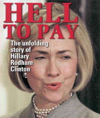 Hell To Pay For Hillary Clinton