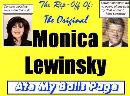 Monica Lewinsky Ate My Balls